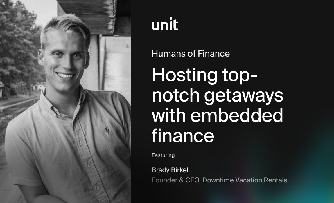 unit_co_'s tweet card. When Brady Birkel started a vacation-rental management company, embedded finance enabled him to stay on top of his finances and focus on his customers.