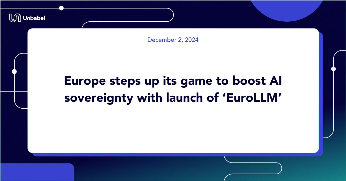 Unbabel's tweet card. Unbabel announces the release of the EuroLLM-9B model, a large language model created specifically to support all 24 official EU languages.