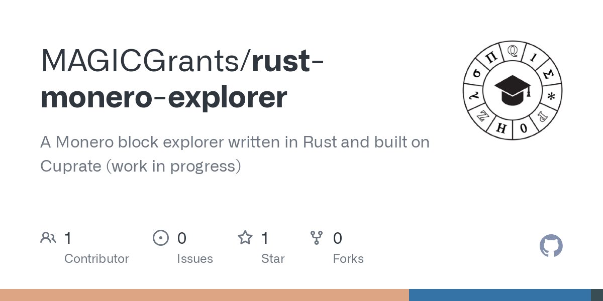 MagicGrants's tweet card. A Monero block explorer written in Rust and built on Cuprate (work in progress) - MAGICGrants/rust-monero-explorer