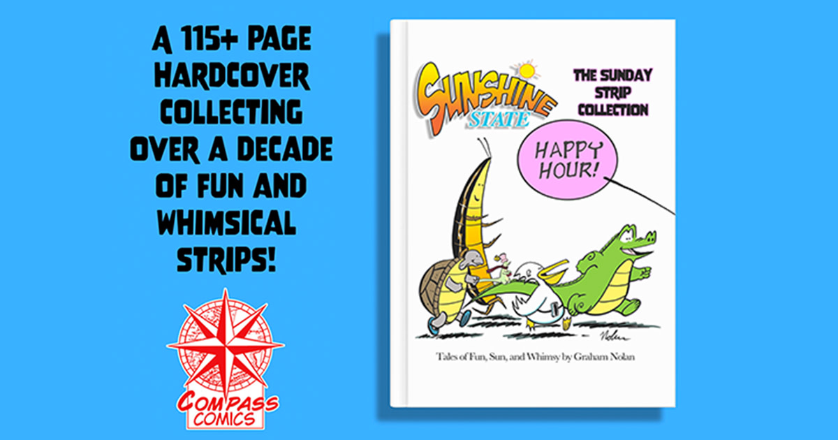 gnolan12's tweet card. A hardcover collection of Graham Nolan's Sunshine State Sunday strips