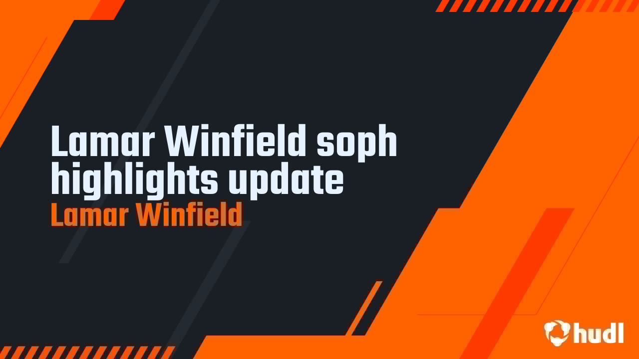 LamarWinfield11's tweet card. Lamar Winfield soph highlights update