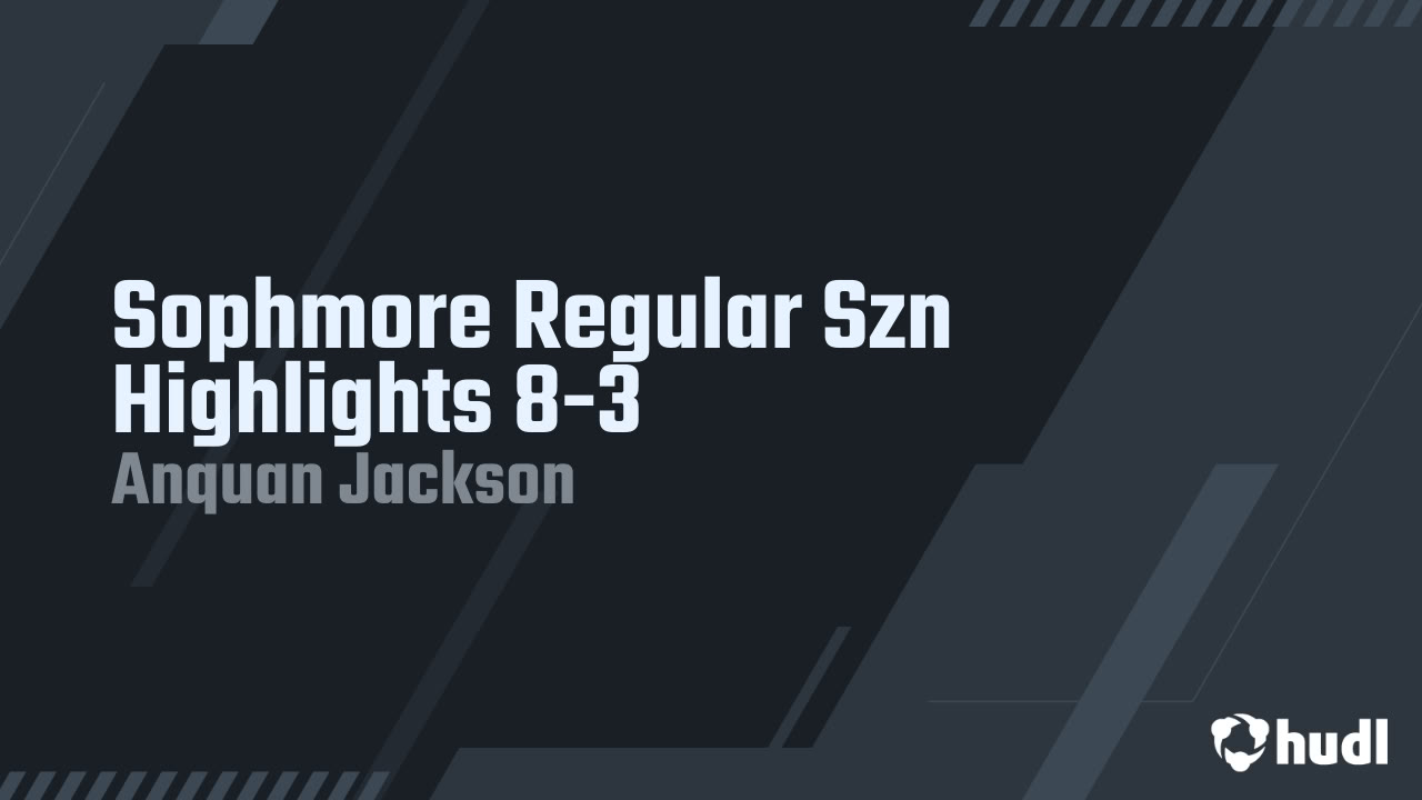 anquan_jackson5's tweet card. Sophmore Regular Szn Highlights 8-3