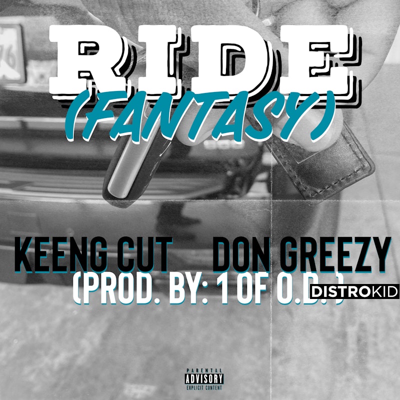 KeengCut's tweet card. Stream and Save RIDE (Fantasy) (feat. Don Greezy) - Distributed by DistroKid
