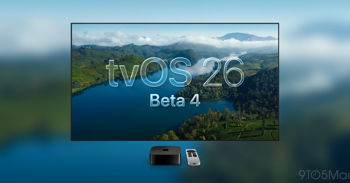 9to5mac's tweet card. tvOS 26 beta 4 has just been released for developers, here’s what to expect from the new Apple TV 4K update.