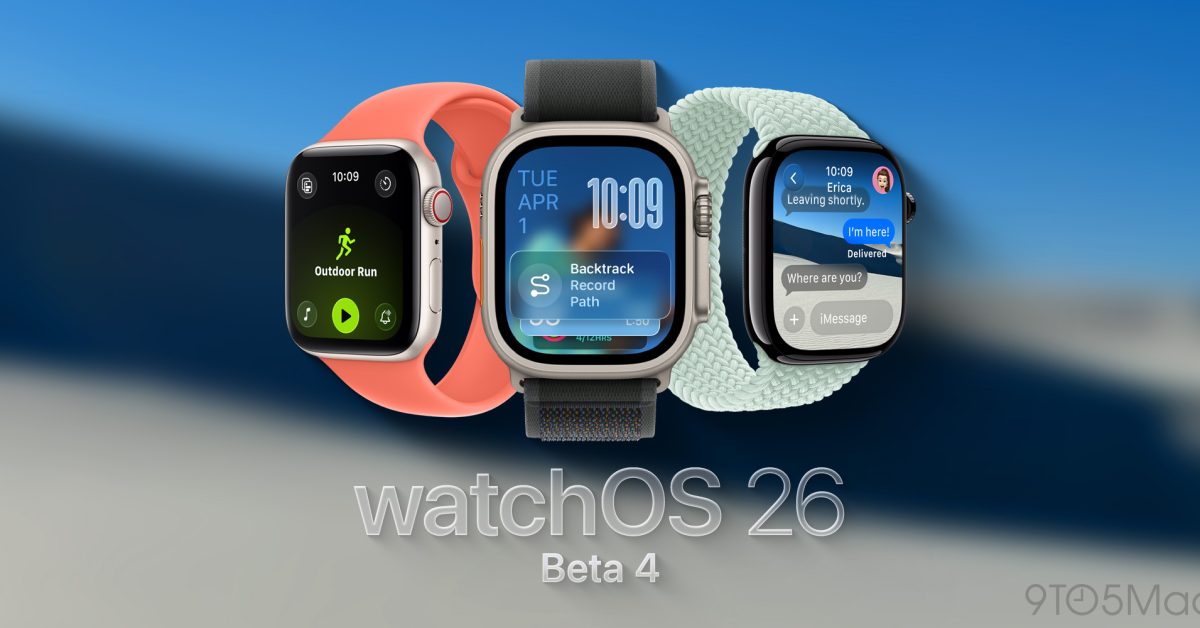 9to5mac's tweet card. watchOS 26 beta 4 is now available for Apple Watch users, rolling out to developers two weeks after the previous beta.