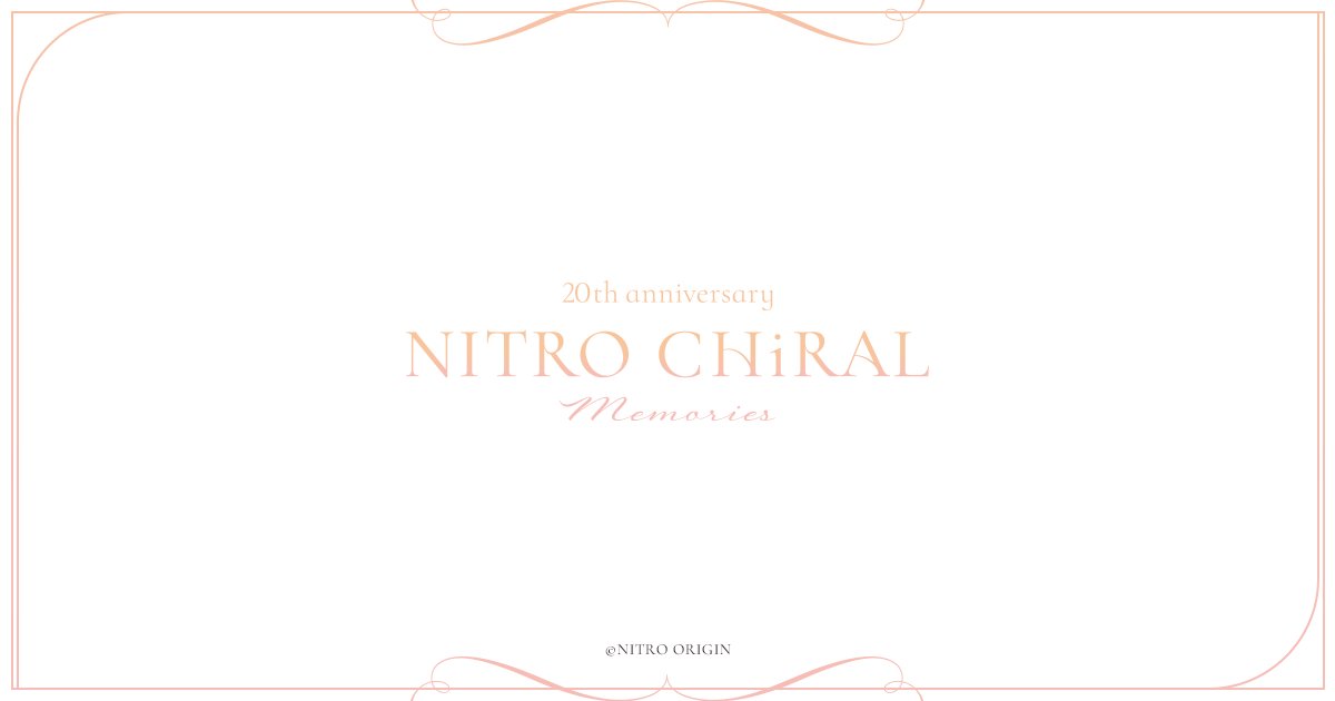 20th_CHiRAMemo's tweet card. NITRO CHiRAL の軌跡を辿る、20周年記念展覧会