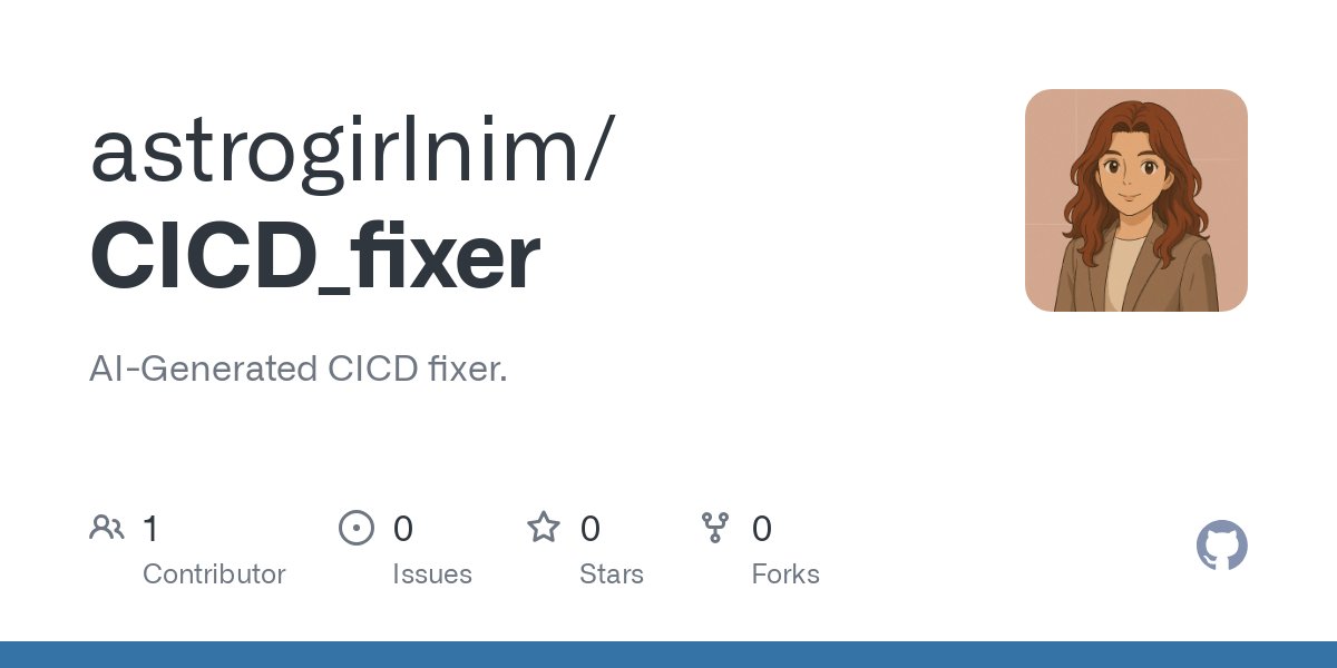 Nmmsoftware's tweet card. AI-Generated CICD fixer. Contribute to astrogirlnim/CICD_fixer development by creating an account on GitHub.