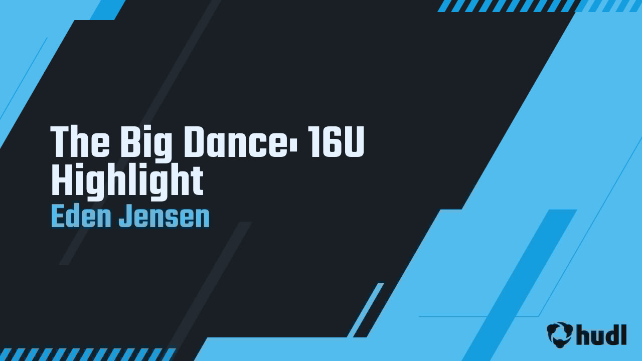 edenjensen_2's tweet card. The Big Dance: 16U Highlight