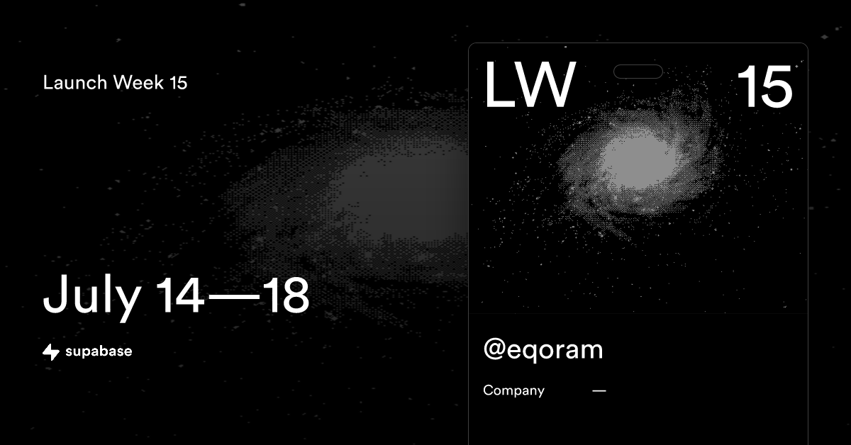 eqoram's tweet card. Join us for a week of announcing new features, every day at 8AM PT.