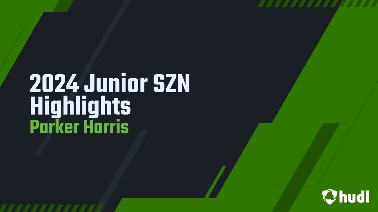 parker_harris_2's tweet card. 2024 Junior SZN Highlights