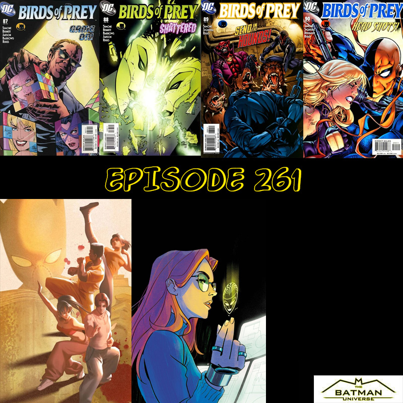 BatmanUniverse's tweet card. Episode 261 of the Batgirl to Oracle Podcast is live on all platforms. Listen in as our host reviews the latest issues of Birds of Prey and Batgirl.