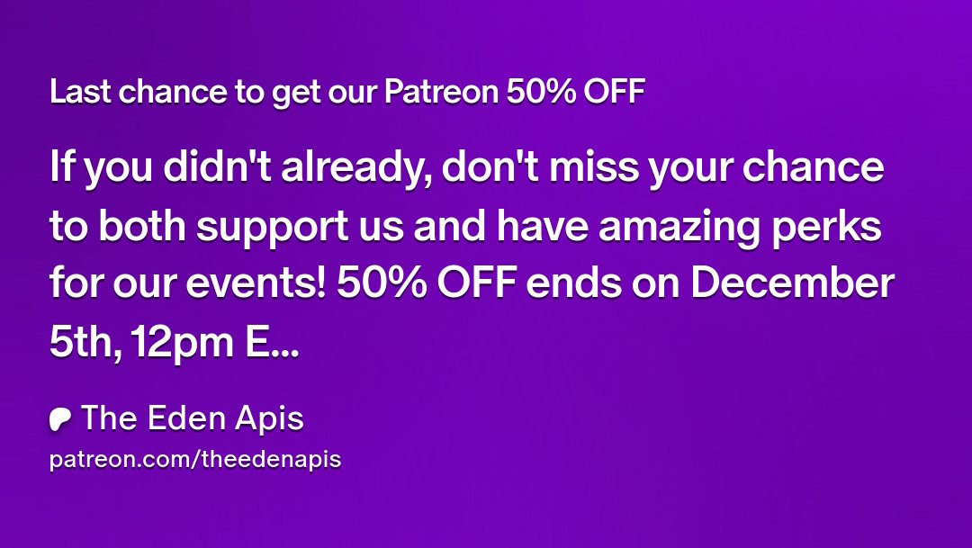 TheEdenApis's tweet card. Get more from The Eden Apis on Patreon