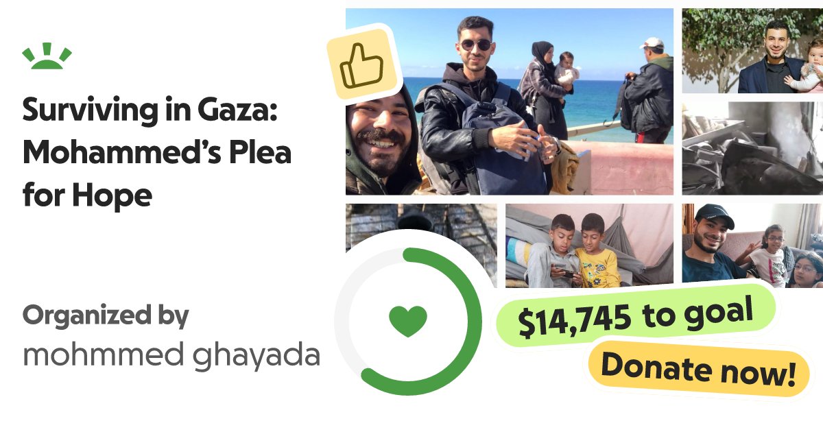 Mohammedghyada's tweet card. A cry from Gaza... In order to survive My name is Mohammed, a young ma… mohmmed ghayada needs your support for Surviving in Gaza: Mohammed’s Plea for Hope