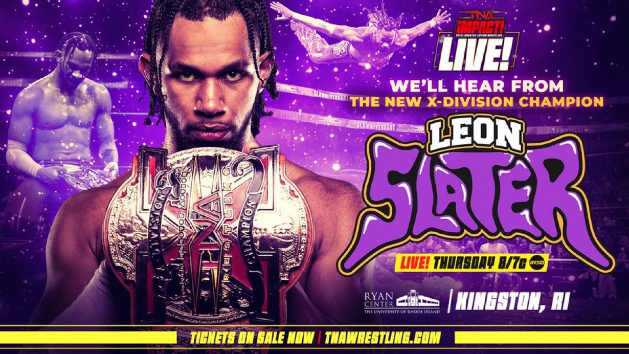 BodyslamNet's tweet card. Moments ago, TNA wrestling took to their social media Twitter to reveal another appearance for this weeks LIVE show in Rhode Island. Leon Slater will appear for the first time on a TNA iMPACT!...