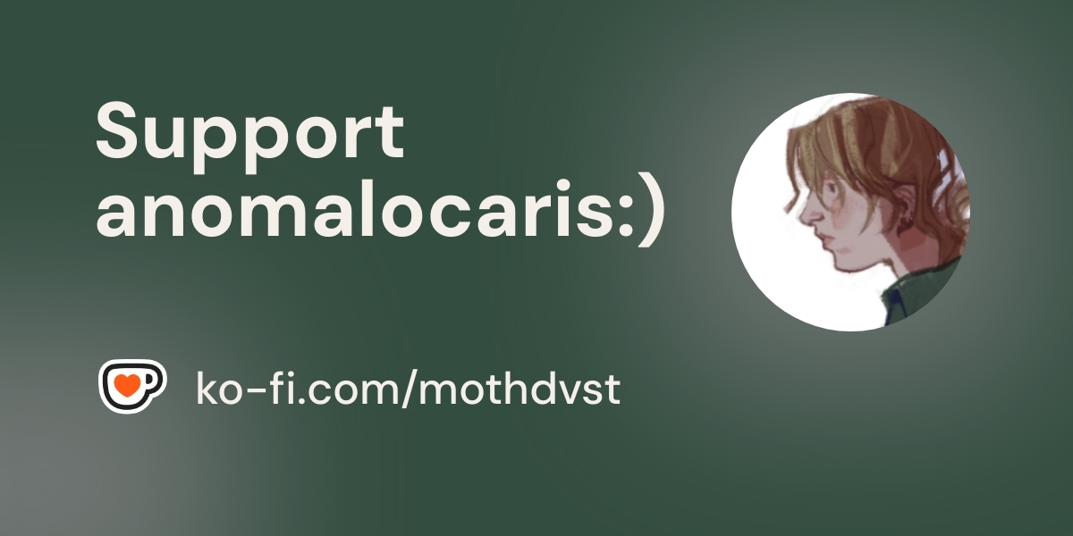 mothdvst's tweet card. Become a supporter of anomalocaris:) today!