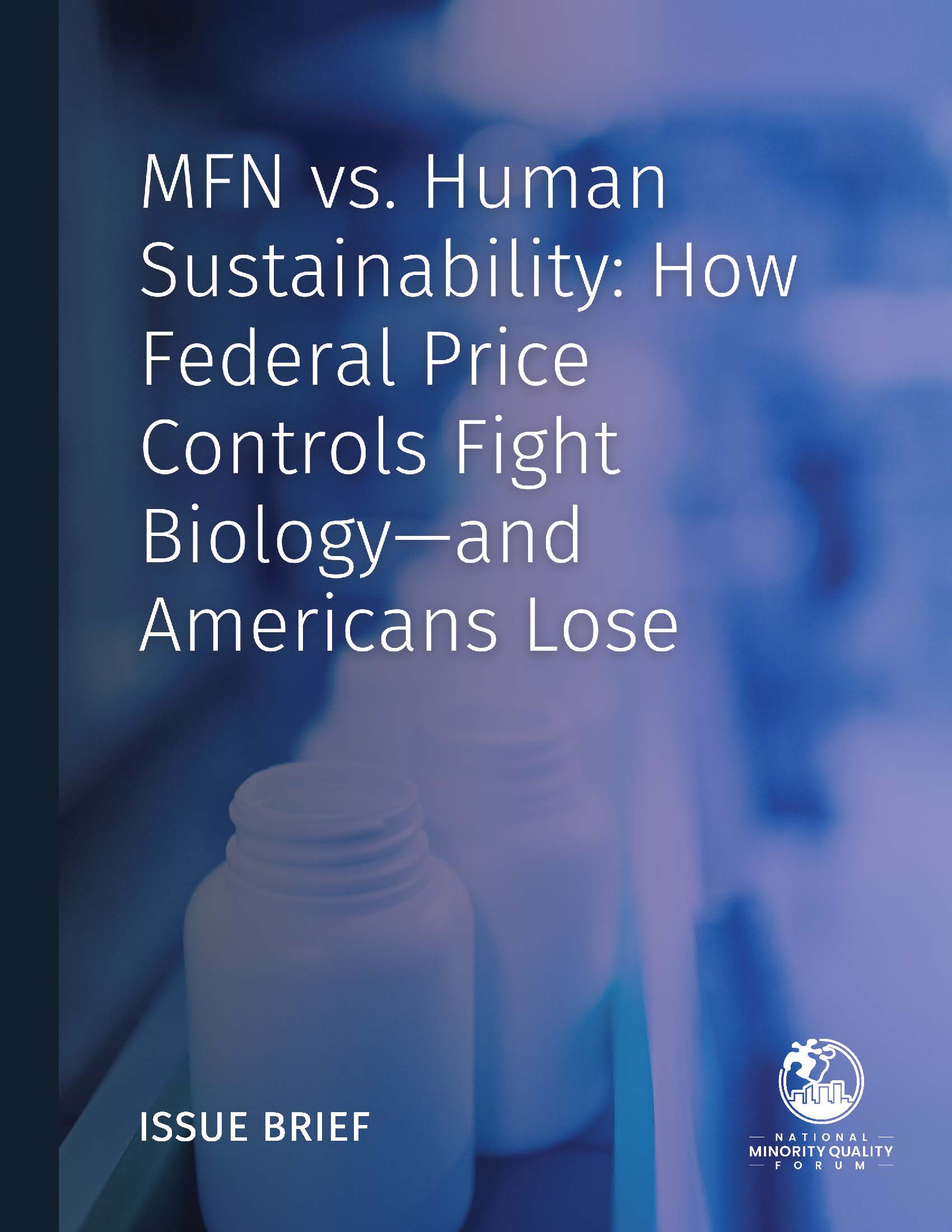 weworkforhealth's tweet card. This issue brief, Most Favored Nation vs. Human Sustainability: How Federal Price Controls Fight Biology—and Americans Lose,  examines the potential harms of the federal government’s Most Favored...