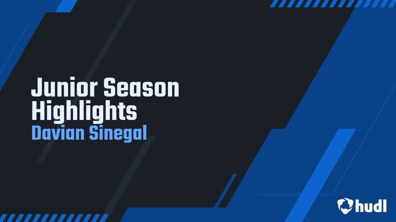 DavianSinegal7_'s tweet card. Junior Season Highlights