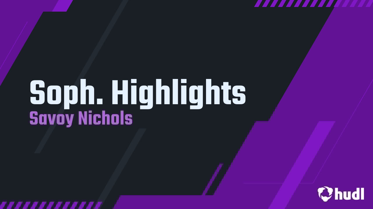 nichols_savoy's tweet card. Soph. Highlights