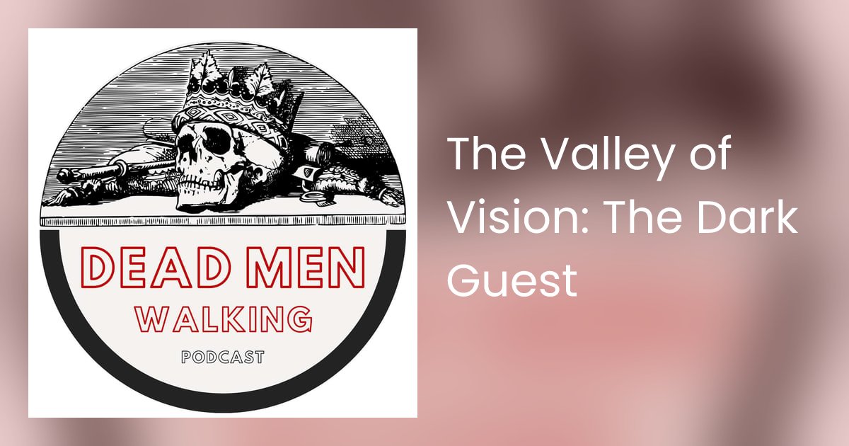 RealDMWPodcast's tweet card. Send us a text This week Greg recommend one of his favorite devotions called "The Valley of Vision". This is a collection of personal and corporate prayers written …