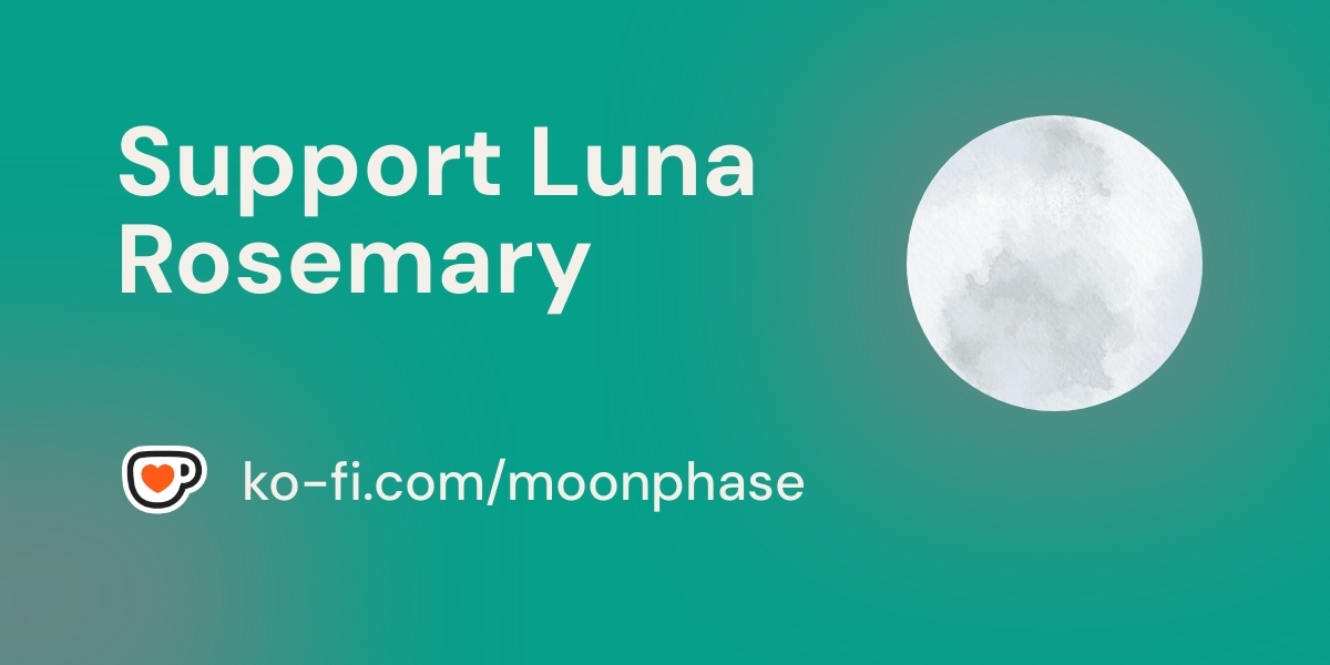 Moonphase40's tweet card. Become a supporter of Luna Rosemary today!