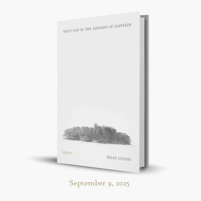 brian_gyamfi's tweet card. Brian Gyamfi’s debut poetry collection, What God in the Kingdom of Bastards, will be published by the University of Pittsburgh Press on September 9, 2025. The collection is available for pre-order.…
