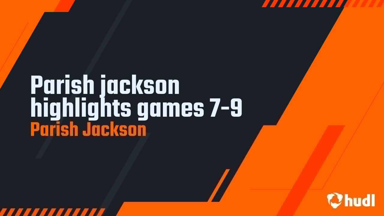 pjac2702's tweet card. Parish jackson highlights games 7-9