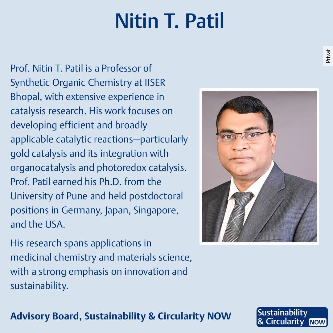 ThePatilGroup's tweet card. 🌿 Another new member joins our Advisory Board! 🌿 We are thrilled to welcome Prof. Nitin T. Patil to the Sustainability & Circularity NOW Advisory Board! Prof. Patil’s expertise in gold catalysis...