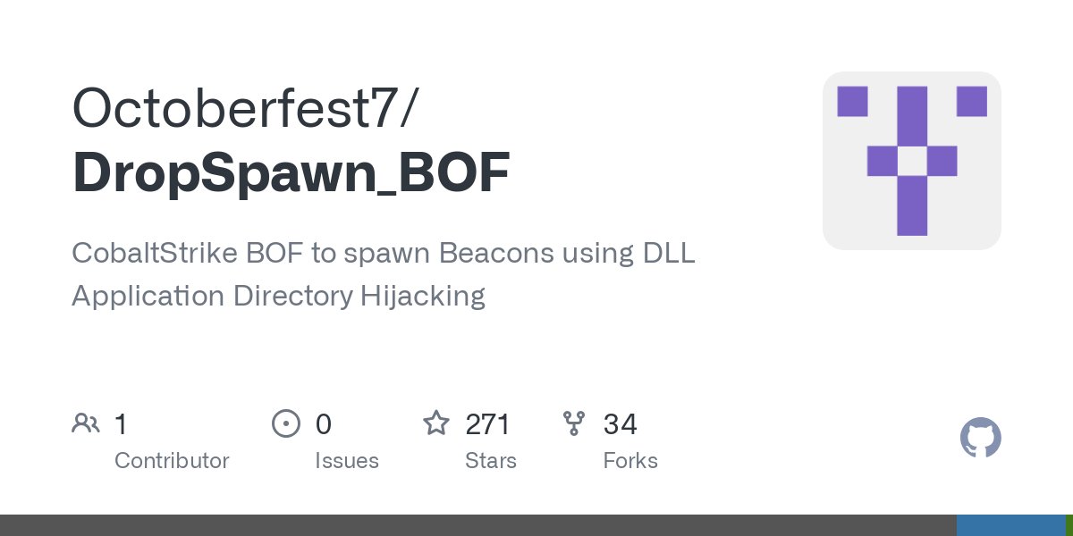 Octoberfest73's tweet card. CobaltStrike BOF to spawn Beacons using DLL Application Directory Hijacking - Octoberfest7/DropSpawn_BOF