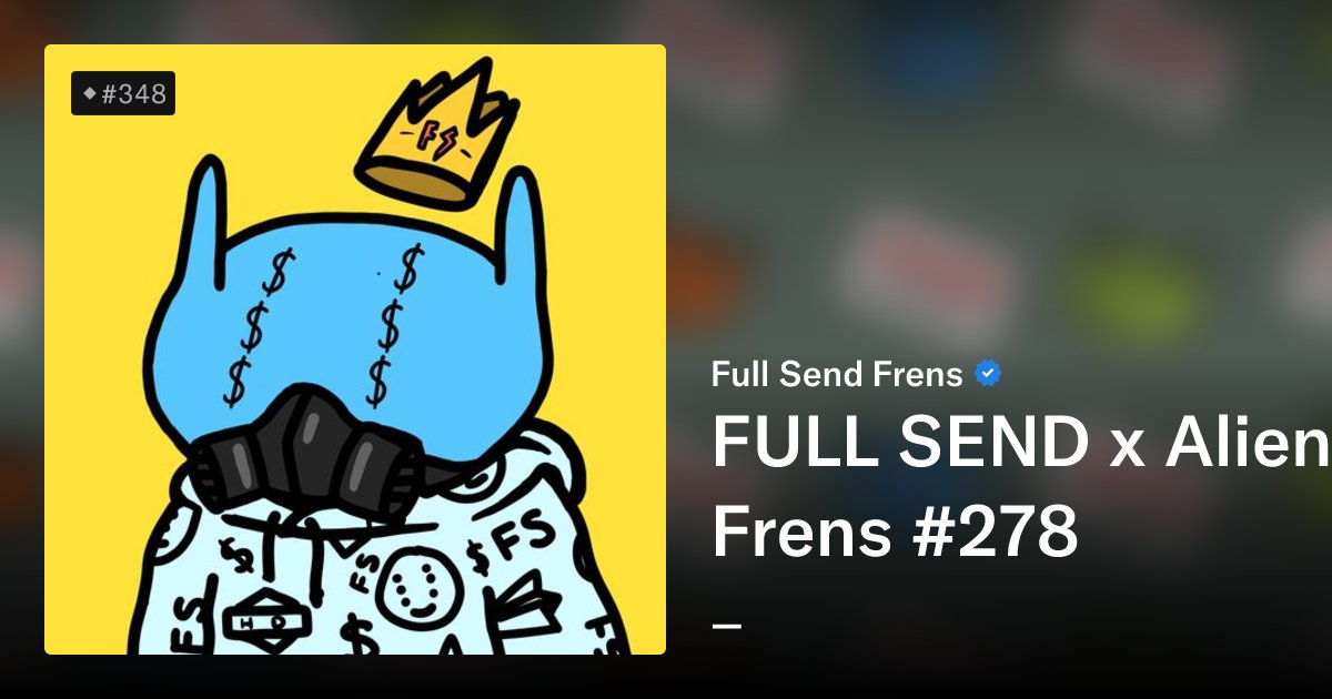 fullsendAF's tweet card. A completely unique collaboration between FULL SEND and Alien Frens NFT collections for the fans.