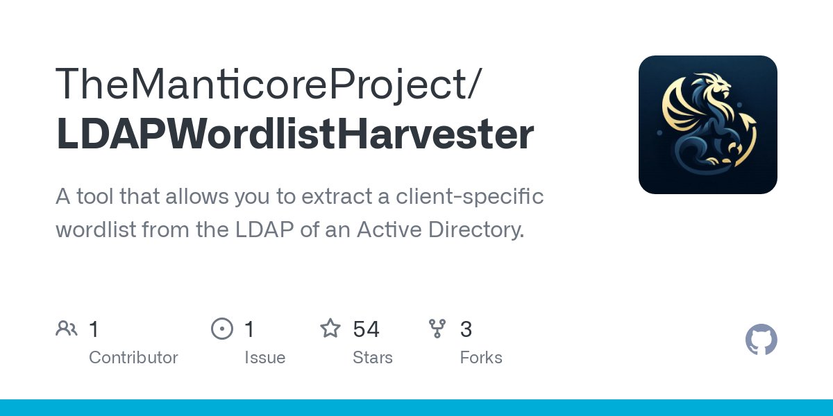 podalirius_'s tweet card. A tool that allows you to extract a client-specific wordlist from the LDAP of an Active Directory. - GitHub - TheManticoreProject/LDAPWordlistHarvester: A tool that allows you to extract a client-...