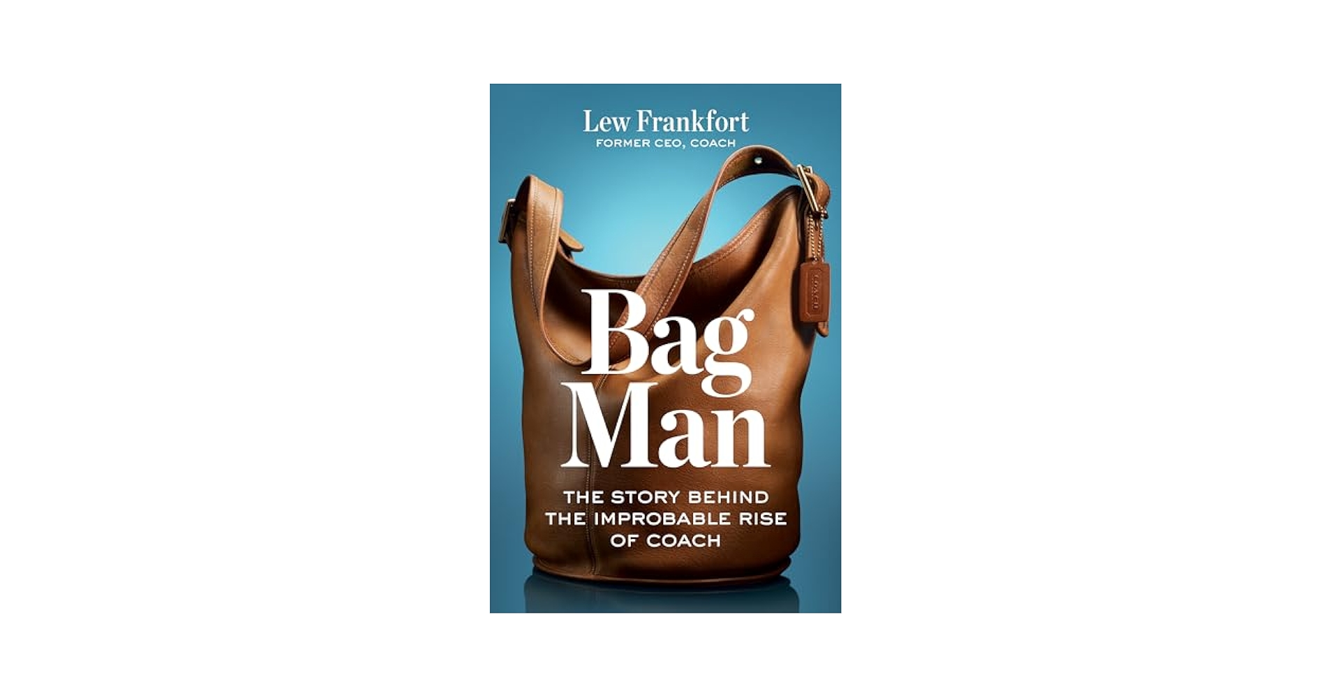 BiographyBoooks's tweet card. Bag Man: The Story Behind the Improbable Rise of Coach