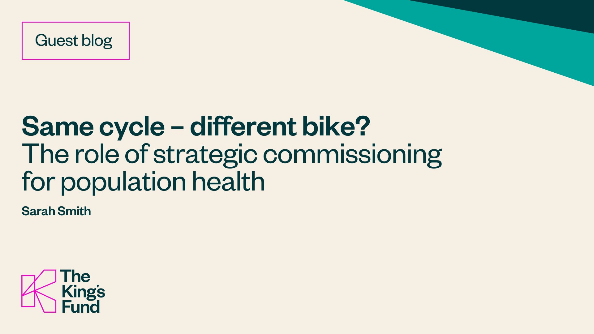TheKingsFund's tweet card. Sarah Smith, a public health consultant, reflects on strategic commissioning for population health and the steps needed to prepare integrated care boards for the future