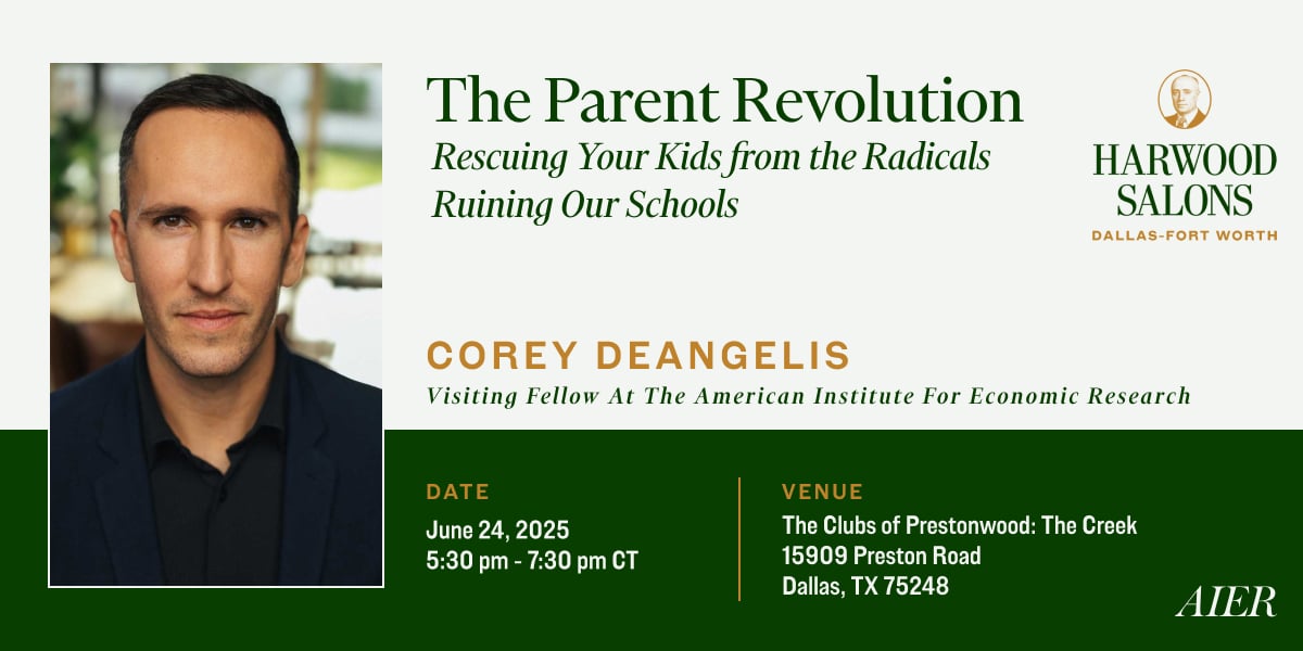 harwoodsalons's tweet card. Join us in Dallas for an event with Corey DeAngelis, senior fellow at the American Culture Project and visiting fellow at the American Institute for Economi ...