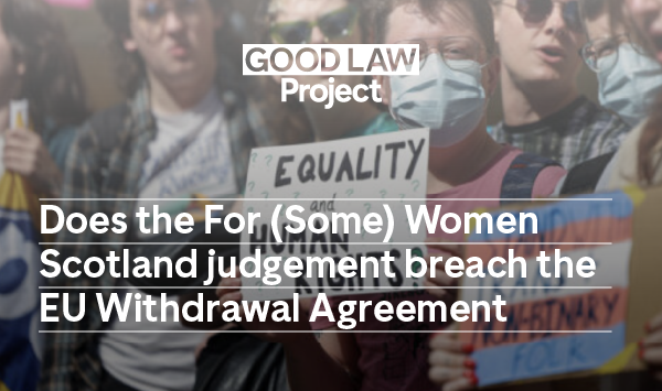 JolyonMaugham's tweet card. The judgement by the Supreme Court in For (some) Women Scotland might breach the EU Withdrawal agreement - we are litigating to find out.