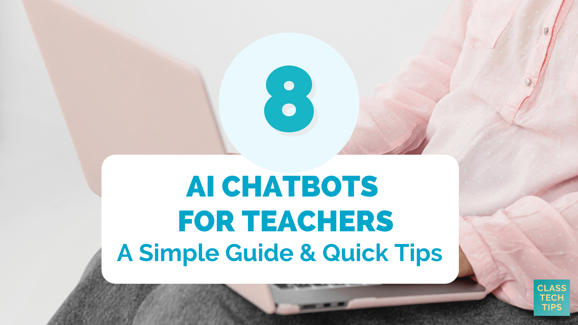 ClassTechTips's tweet card. Discover top AI chatbots for teachers to save time, boost creativity, and streamline your daily tasks—beyond just ChatGPT.
