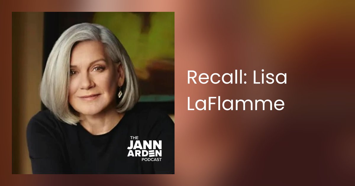 JannArdenPod's tweet card. This week we revisit Jann's conversation from April 2022 with chief anchor & former senior editor of CTV National News, Lisa LaFlamme!