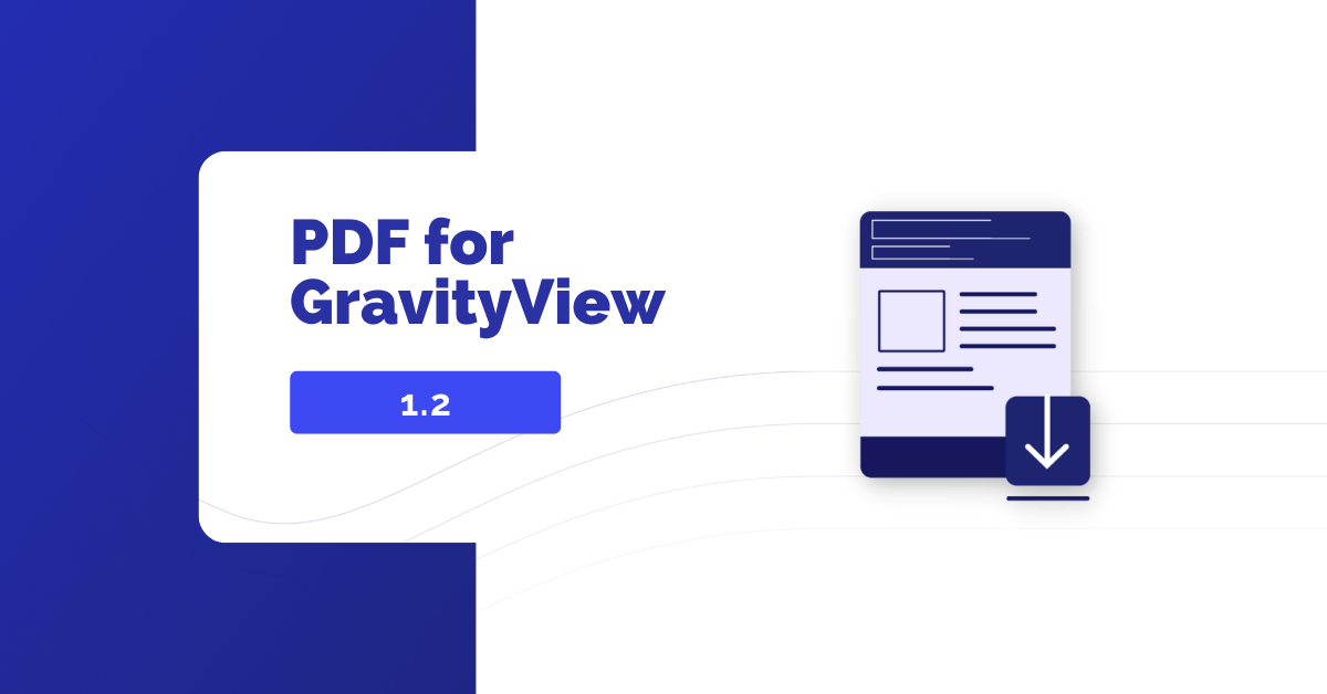 GravityPDF's tweet card. We’ve released version 1.2 of PDF for GravityView so you can generate powerful PDFs directly from Views built using the GravityView Layout Builder.