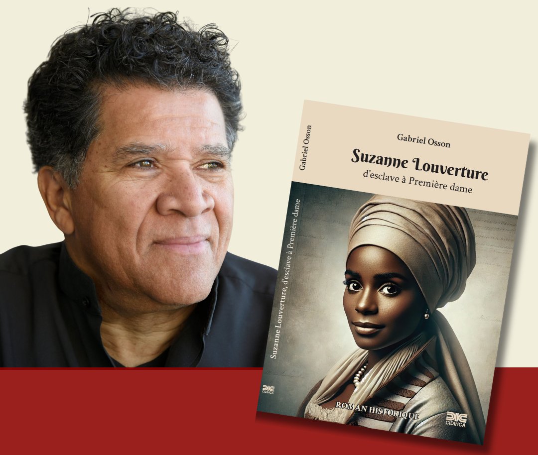 LExpressToronto's tweet card. L'auteur torontois d'origine haïtienne Gabriel Osson lance son roman historique Suzanne Louverture: d’esclave à Première dame.