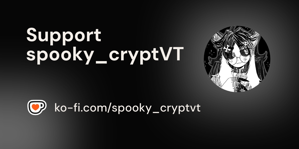 Spooky_CryptVT's tweet card. Become a supporter of spooky_cryptVT today!