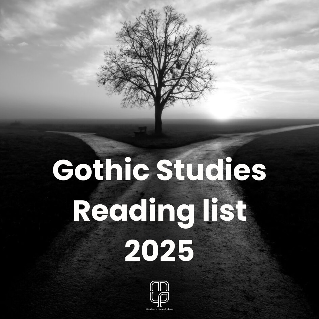GothicMUP's tweet card. Welcome to our 2025 reading list for Gothic Studies. Whether your interests lie in the Gothic, horror, or the supernatural, our reading list offer a diverse and engaging range of titles. From...