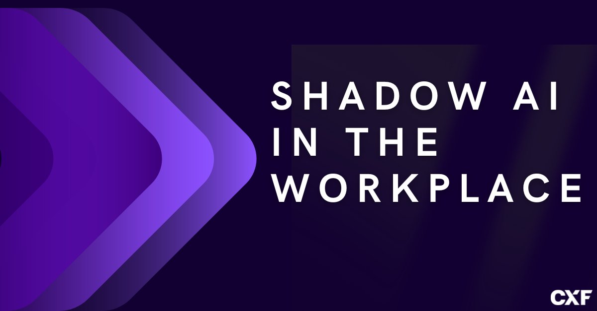 CXFoundation's tweet card. Shadow AI is the unauthorized use of AI tools at work—posing major risks like data breaches, compliance violations, misinformation, and employee deskilling. Learn how to detect, prevent, and manage...