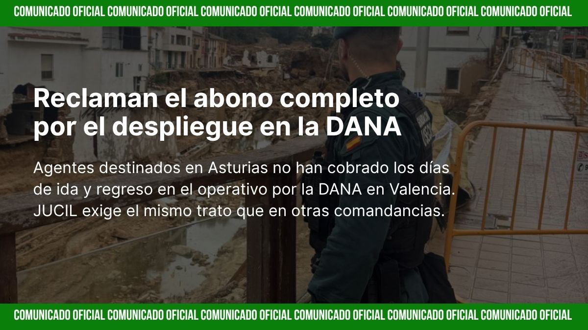 JucilInforma's tweet card. JUCIL reclama la retribución completa por los días de ida y regreso de los guardias civiles asturianos desplegados en la DANA de Valencia, denunciando un trato desigual respecto a otras comandancias.
