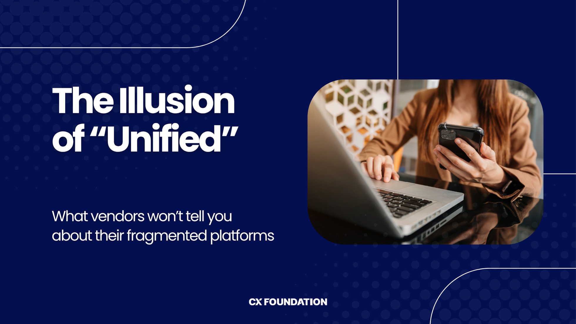 CXFoundation's tweet card. Unpacking the truth behind “unified” CX platforms. Discover what real unification looks like and how to avoid buying a fragmented contact center stack.