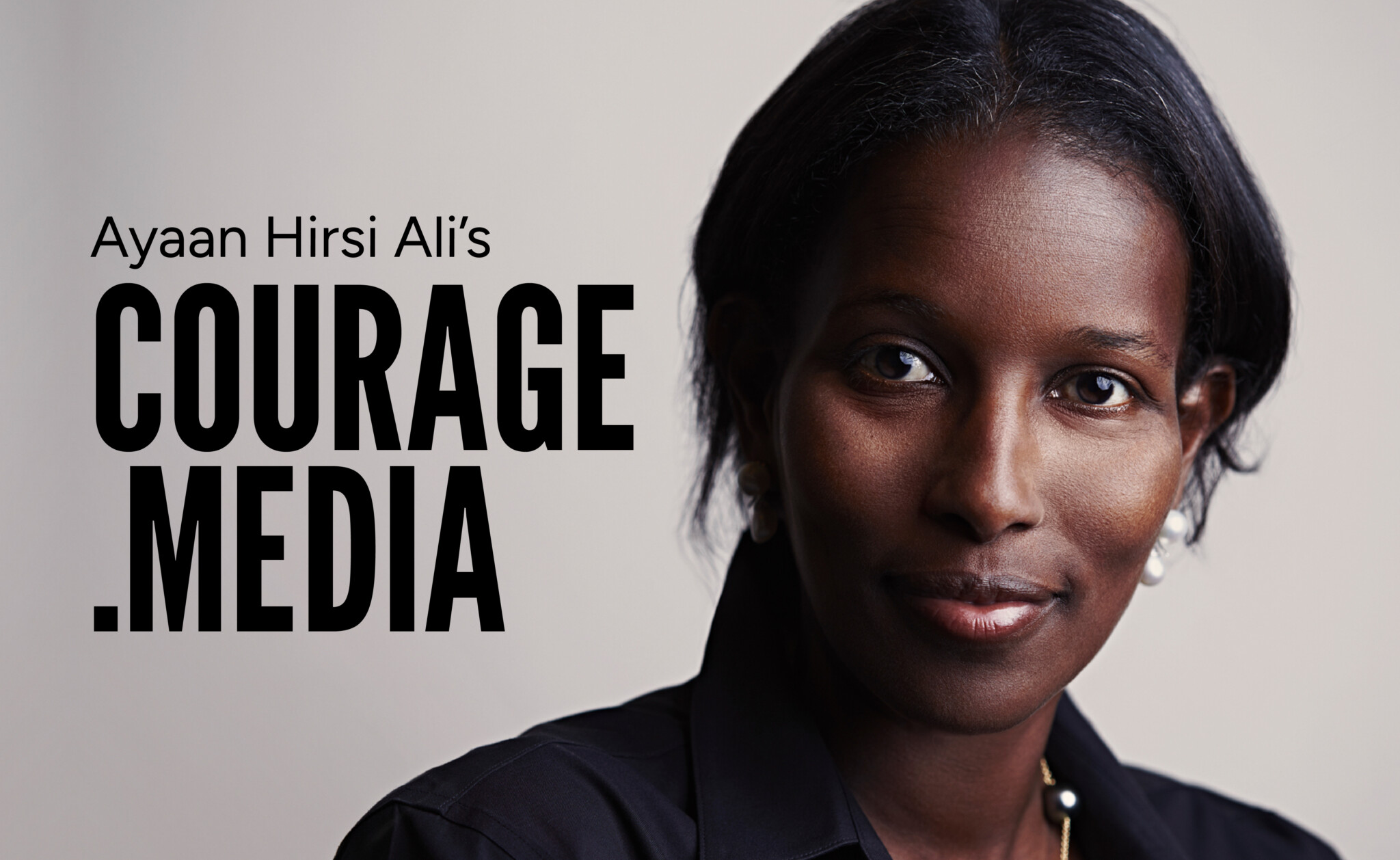 Ayaan's tweet card. Courage.Media is founded on the principle that courage is bold action in the face of threats to individuals, culture, and the pursuit of truth.