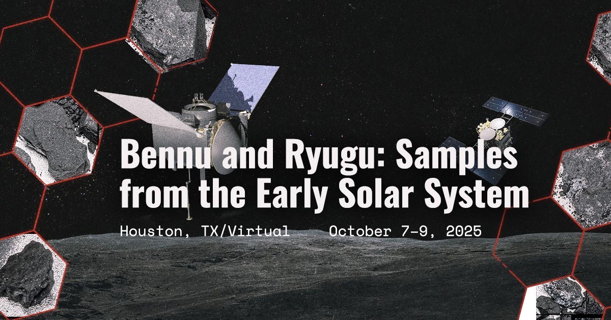 LPItoday's tweet card. The Workshop on Bennu and Ryugu: Samples from the Early Solar System is scheduled for October 7–9, 2025, at the Lunar and Planetary Institute (LPI) in Houston, Texas.