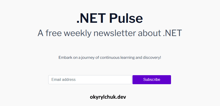 okyrylchuk's tweet card. .NET Pulse: A free weekly newsletter about .NET. Embark on a journey of continuous learning and discovery!