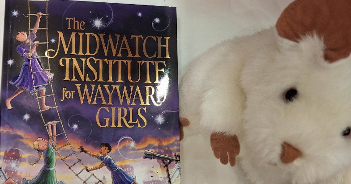 thepagewalker1's tweet card. Book Review | THE MIDWATCH INSTITUTE FOR WAYWARD GIRLS by Judith Rossell