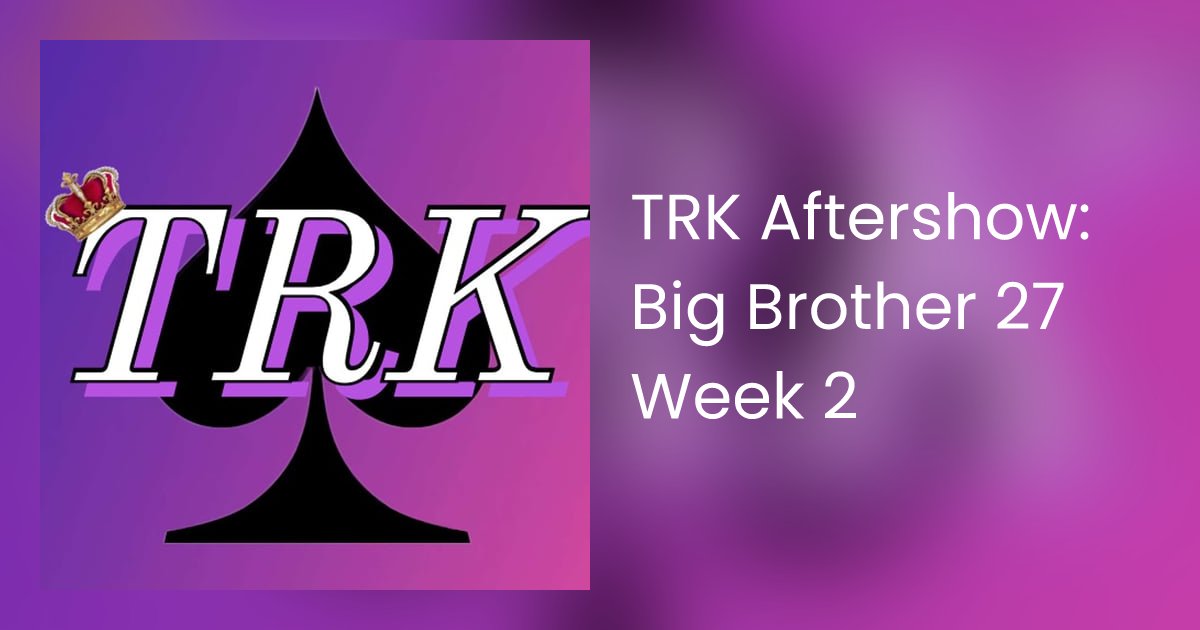 TRealityKingdom's tweet card. Pharaoh is Joined by Big Brother 21 Houseguest Jessica Milagros for the TRK Atershow. They discuss Week 2 of Big Brother 27, The History of Power Ups, Answer questi…
