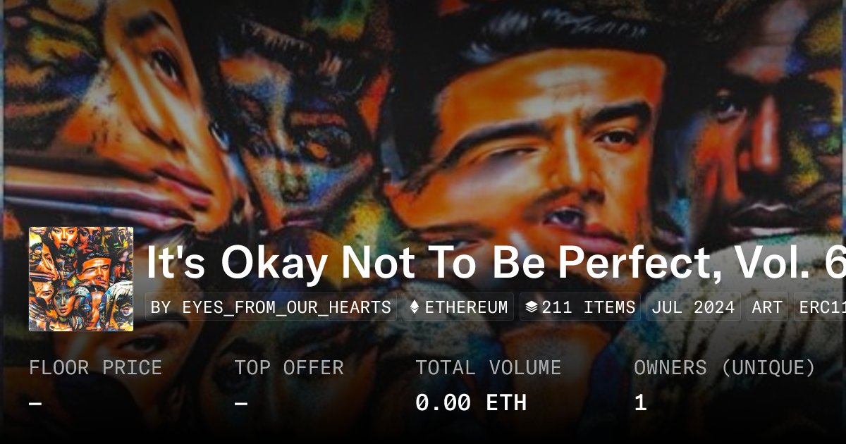 efohceo's tweet card. It's Okay Not To Be Perfect, Vol. 6 - Collection | OpenSea
