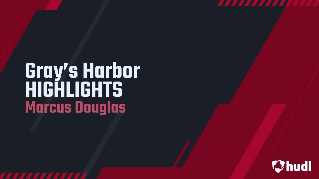 MarcusDouglas0's tweet card. Gray’s Harbor HIGHLIGHTS